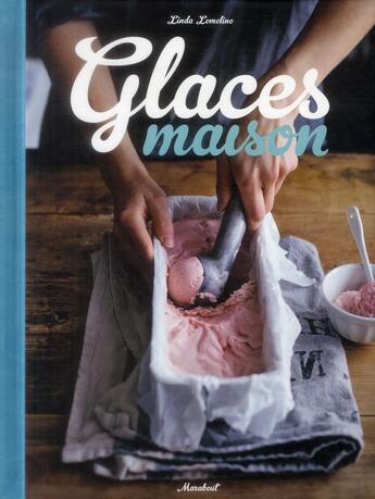 Couverture du livre « Glaces maison » de Linda Lomelino aux éditions Marabout