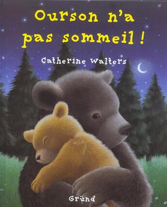 Couverture du livre « Ourson n'a pas sommeil » de Walters Catherine aux éditions Grund