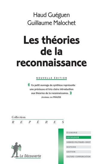 Couverture du livre « Les théories de la reconnaissance » de Haud Gueguen et Guillaume Malochet aux éditions La Decouverte