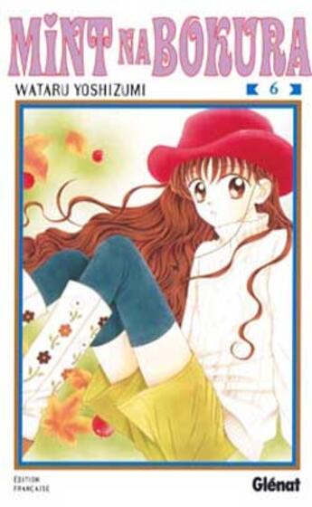 Couverture du livre « Mint Na Bokura - Tome 06 » de Wataru Yoshizumi aux éditions Glenat