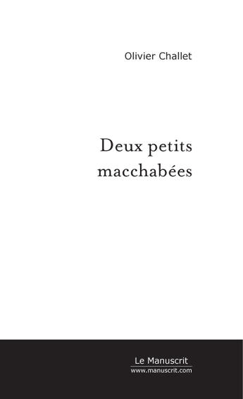 Couverture du livre « Deux petits macchabées » de Olivier Challet aux éditions Le Manuscrit