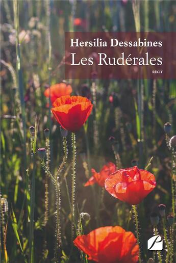 Couverture du livre « Les ruderales » de Dessabines Hersilia aux éditions Editions Du Panthéon