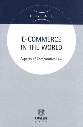 Couverture du livre « E-commerce in the world ; aspects of comparative law » de Van Cutsem J-P. aux éditions Bruylant