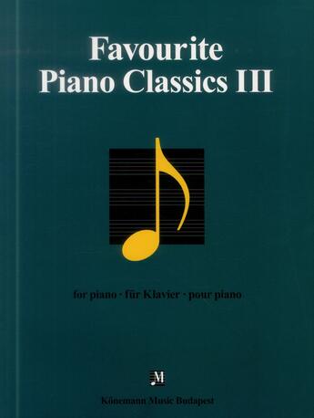 Couverture du livre « Favourite piano classics III » de  aux éditions Place Des Victoires/kmb