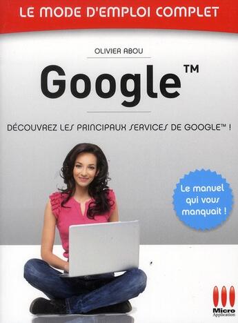 Couverture du livre « Google (2e édition) » de Celine Aumard aux éditions Micro Application