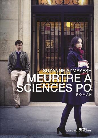 Couverture du livre « Meurtre à Sciences-Po » de Suzanne Azmayesh aux éditions L'age D'homme - Rue Ferou