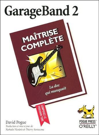 Couverture du livre « Garageband 2 ; maîtrise complète » de Pogue/Nicoletis aux éditions Ellipses