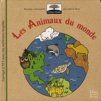 Couverture du livre « Les animaux du monde » de Frédérique Fraisse aux éditions Quatre Fleuves