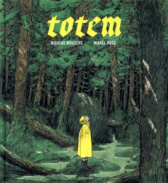 Couverture du livre « Totem » de Nicolas Wouters et Ross Mikael aux éditions Sarbacane