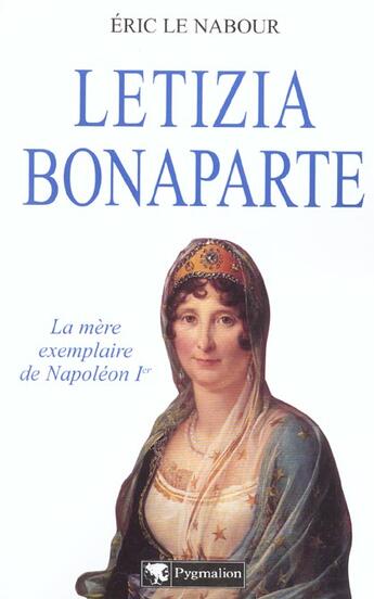 Couverture du livre « Letizia bonaparte » de Eric Le Nabour aux éditions Pygmalion