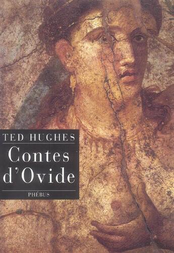 Couverture du livre « Contes d'Ovide » de Ted Hughes aux éditions Phebus