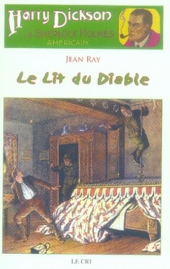 Couverture du livre « Harry Dickson t.2 ; le lit du diable » de Jean Ray aux éditions Parole Et Silence