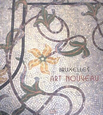 Couverture du livre « Bruxelles art nouveau » de Maurice Culot aux éditions Aam - Archives D'architecture Moderne