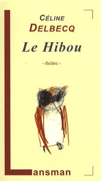 Couverture du livre « Le hibou » de Delbecq aux éditions Lansman