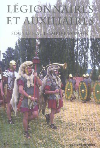 Couverture du livre « Legionnaires et auxiliaires du haut-empire romain » de Gilbert/Lontcho aux éditions Errance