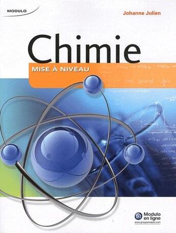 Couverture du livre « Chimie ; mise à niveau » de Johanne Julien aux éditions Modulo