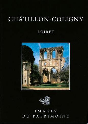 Couverture du livre « Chatillon-coligny n 199 » de Inventaire Du Patrim aux éditions Lieux Dits