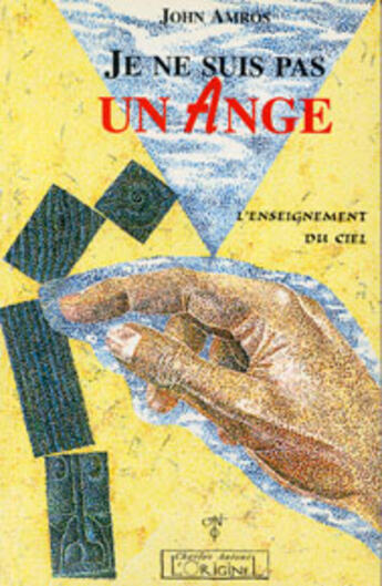 Couverture du livre « Je ne suis pas un ange » de John Amros aux éditions L'originel Charles Antoni