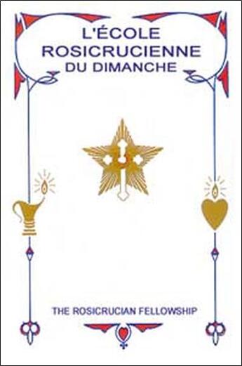 Couverture du livre « Ecole rosicrucienne du dimanche » de Rosicrucian Fellow. aux éditions Beaux Arts