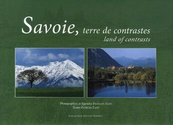 Couverture du livre « Savoie, terre de contraste » de Francois Isler aux éditions Cleopas