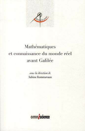 Couverture du livre « Mathématiques et connaissance du monde réel avant Galilée » de Rommevaux/Cheml aux éditions Omniscience