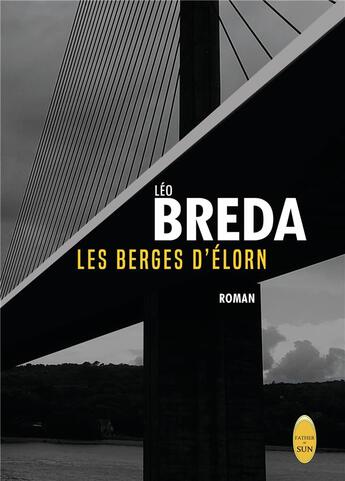 Couverture du livre « LES BERGES D'ÉLORN » de Léo Breda aux éditions Father Of Sun