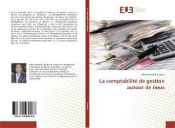 Couverture du livre « La comptabilite de gestion autour de nous » de Djeukoa Albert aux éditions Editions Universitaires Europeennes