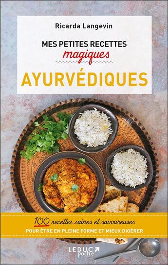 Couverture du livre « Mes petites recettes magiques : mes petites recettes magiques ayurvédiques » de Ricarda Langevin aux éditions Leduc