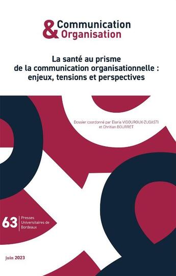 Couverture du livre « La sante au prisme de la communication organisationnelle : enjeux, tensions et perspectives » de Vigouroux - Zugasti aux éditions Pu De Bordeaux