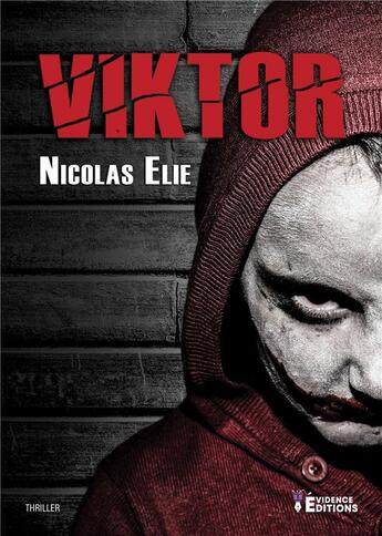 Couverture du livre « Viktor » de Nicolas Elie aux éditions Evidence Editions