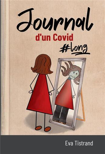 Couverture du livre « Journal d'un Covid long » de Eva Tistrand aux éditions Bookelis