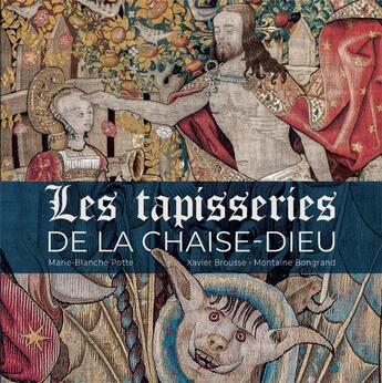 Couverture du livre « Les tapisseries de la chaise-dieu » de Potte/Brousse aux éditions Hauteur D'homme