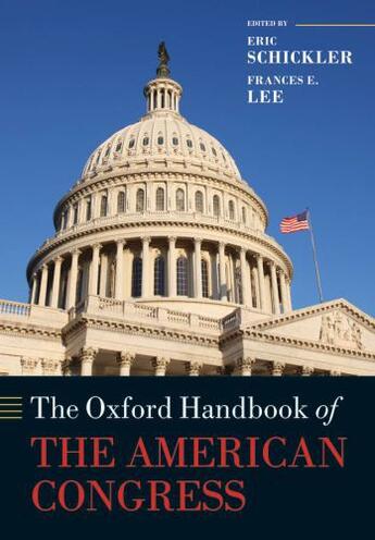 Couverture du livre « The Oxford Handbook of the American Congress » de Eric Schickler aux éditions Oup Oxford