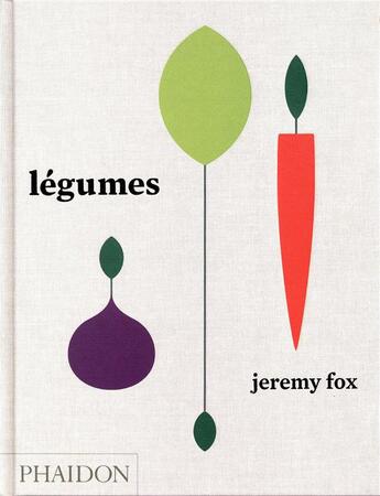 Couverture du livre « Légumes » de Jeremy Fox aux éditions Phaidon