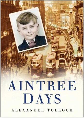 Couverture du livre « Aintree Days » de Tulloch Alexander aux éditions History Press Digital