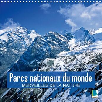 Couverture du livre « Parcs nationaux du monde merveilles de la nature calendrier - des reserves naturelles specta » de Calvendo aux éditions Calvendo