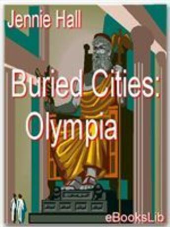 Couverture du livre « Buried Cities: Pompeii » de Jennie Hall aux éditions Ebookslib