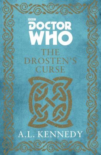 Couverture du livre « DOCTOR WHO: THE DROSTEN''S CURSE » de A. L. Kennedy aux éditions Bbc Books