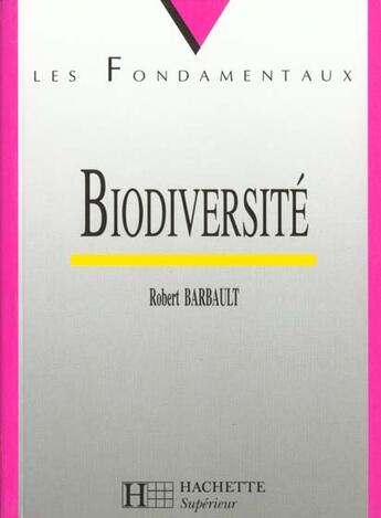 Couverture du livre « Biodiversite » de R Barbault aux éditions Hachette Education