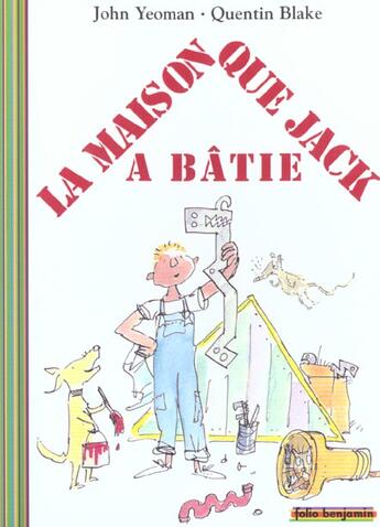 Couverture du livre « La maison que Jack a batie » de Quentin Blake et John Yeoman aux éditions Gallimard-jeunesse