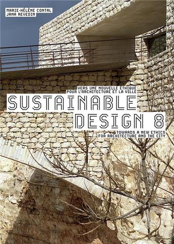 Couverture du livre « Sustainable design t.8 ; vers une nouvelle éthique pour l'architecture et la ville » de Marie-Helene Contal et Jana Revedin aux éditions Alternatives