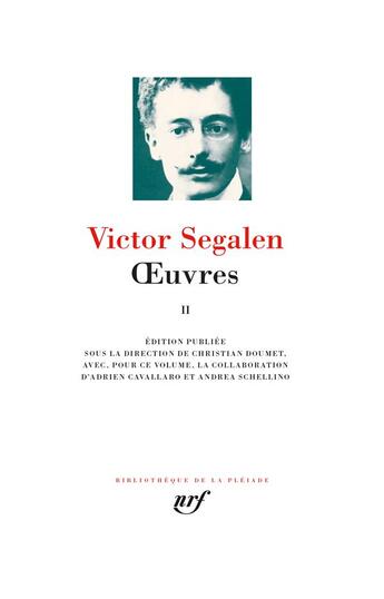 Couverture du livre « Oeuvres t.2 » de Victor Segalen aux éditions Gallimard