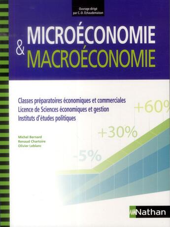 Couverture du livre « Microéconomie et macroéconomie ; aux concours des grandes écoles ; 1re et 2ème années (édition 2014) » de Renaud Chartoire et Michel Bernard et Olivier Leblanc aux éditions Nathan