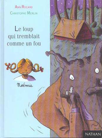 Couverture du livre « Le Loup Qui Tremblait Comme Un Fou » de Ann Rocard aux éditions Nathan