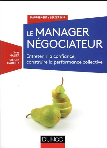 Couverture du livre « Le manageur négociateur » de Yves Halifa et Patricia Cadoux aux éditions Dunod