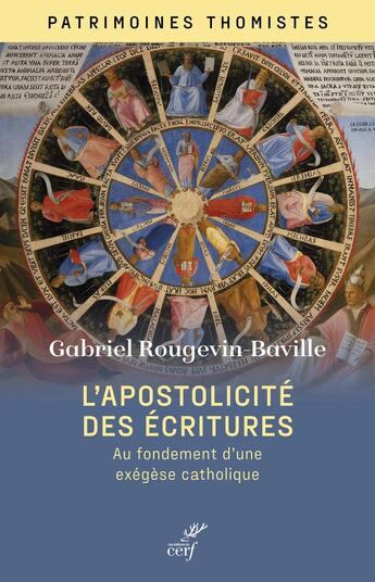 Couverture du livre « L'apostolicité des écritures : Au fondement d'une exégèse catholique » de Gabriel Rougevin-Baville aux éditions Cerf