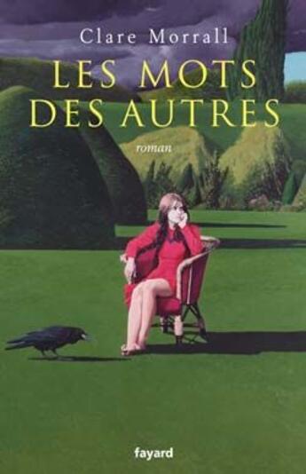 Couverture du livre « Les mots des autres » de Morrall-C aux éditions Fayard