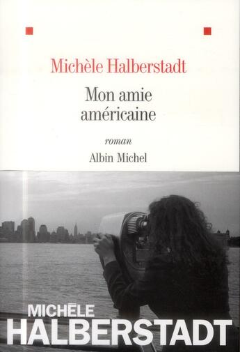 Couverture du livre « Mon amie américaine » de Michele Halberstadt aux éditions Albin Michel