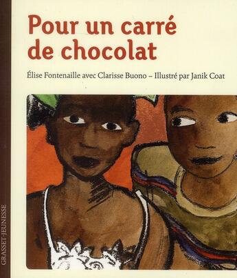 Couverture du livre « Pour un carré de chocolat » de Elise Fontenaille aux éditions Grasset