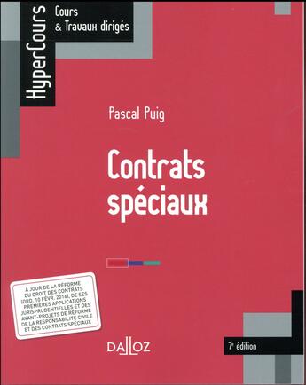 Couverture du livre « Contrats spéciaux (7e édition) » de Pascal Puig aux éditions Dalloz
